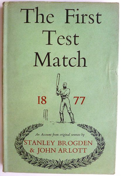 THE FIRST TEST MATCH. ENGLAND v. AUSTRALIA 1877.