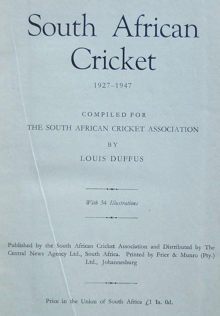 SOUTH AFRICAN CRICKET 1927-1947.
