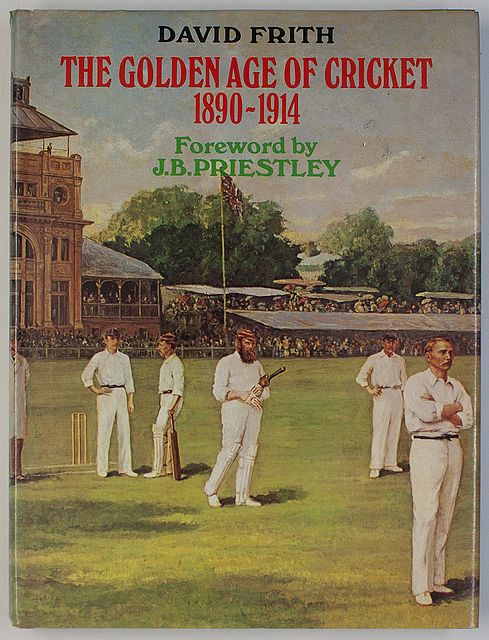 THE GOLDEN AGE OF CRICKET 1890-1914.