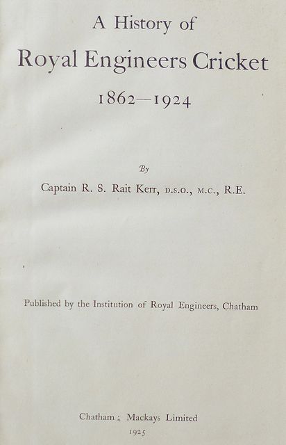 A HISTORY OF ROYAL ENGINEERS CRICKET 1862-1924.