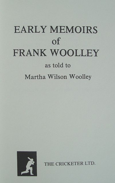 EARLY MEMOIRS OF FRANK WOOLLEY.