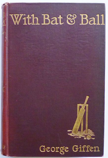 WITH BAT AND BALL. TWENTY-FIVE YEARS' REMINISCENCES OF AUSTRALIAN AND ANGLO-AUSTRALIAN CRICKET.