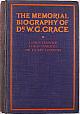 THE MEMORIAL BIOGRAPHY OF DR. W.G. GRACE.