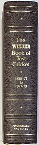 THE WISDEN BOOK OF TEST CRICKET 1876-77 TO 1977-78.