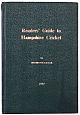 READERS' GUIDE TO HAMPSHIRE CRICKET.
