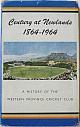CENTURY AT NEWLANDS 1864-1964.
