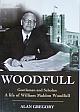WOODFULL - GENTLEMAN AND SCHOLAR: